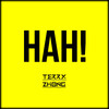 Terry Zhong 钟天利 - HAH! (Original Mix)