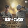 Los Del Class - Vibrando Tu Chapa (Radio Edit)