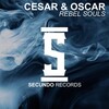 Cesar & Oscar - Rebel Souls