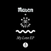 Moonbootica、Mason - My Love