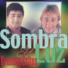Luz y Sombras - Te Estás Enamorando