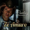 Zé Amaro《Cowboy Apaixonado (Ao Vivo)》[MP3/LRC]