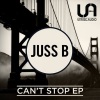 Juss B《Can't Stop》[MP3/LRC]