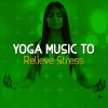Yoga Music - Apotheosis