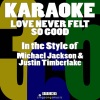 Karaoke 365 - Love Never Felt so Good (In the Style of Michael Jackson & Justin Timberlake)(Karaoke Version)(伴奏)