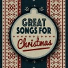 Greatest Christmas Songs - It's Christmas