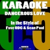 Karaoke 365 - Dangerous Love (Karaoke Version)
