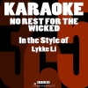 Karaoke 365 - No Rest for the Wicked (In the Style of Lykke Li) [Karaoke Version] (伴奏)