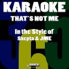 Karaoke 365《That's Not Me (In the Style of Skepta & Jme)(Karaoke Version)(伴奏)》[MP3/LRC]