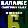 Karaoke 365《Giant in My Heart (Karaoke Version)》[MP3/LRC]