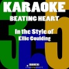 Karaoke 365《Beating Heart (In the Style of Ellie Goulding)(Karaoke Version)(伴奏)》[MP3/LRC]