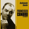 Francisco Canaro、Orquesta de Francisco Canaro - Sentimiento Gaucho