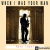 Manu López - When I Was Your Man (Saxophone)
