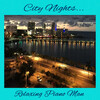 Relaxing Piano Man - City Nights (Instrumental)