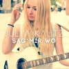 Julia Kautz - Sag mir wo (Achtabahn Mix)