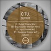 O.TU. - Output