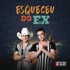 Pedro Paulo & Alex - Esqueceu do Ex