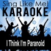 La-Le-Lu《I Think I'm Paranoid (Originally Performed By Garbage)(KaraokeVersion)》[MP3/LRC]