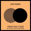 Emery Warman - My House