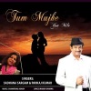 Pankaj Kumar、sadhana sargam - Tum Mujhe Yun Mile