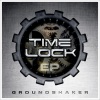 Time Lock《Groundshaker》[MP3/LRC]