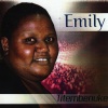 Emily - Unkulunkulu Ukhona