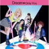 Dream - Only You