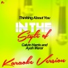 Ameritz Top Tracks、Ameritz - Karaoke - Thinking About You (In the Style of Calvin Harris and Ayah Marar)(Karaoke Version)