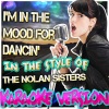 Ameritz《Karaoke《I'm in the Mood for Dancin' (In the Style of the Nolan Sisters Karaoke Version)》[MP3/LRC]