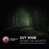 Cut Knob - Behind The Secrets (Original Mix)