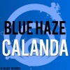 Blue Haze - Calanda