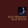 bud freeman - You Took Advantage Of Me