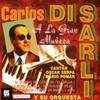Carlos Di Sarli - A La Gran Muñeca
