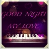 魏晨、尚雯婕 - Good Night My Love