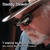 Daddy Dewdrop - I Wanna Be Santa Claus