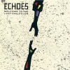 ECHOES - レプリカの街から