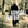 Admiral Freebee - Faithful To The Night