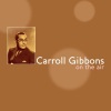 Carroll Gibbons《On The Air》[MP3/LRC]