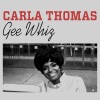 Carla Thomas - Gee Whiz