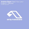 Andrew Bayer - Need Your Love (Club Mix)