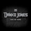 Danko Jones - Take Me Home