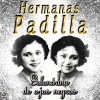 Hermanas Padilla - Golondrina De Ojos Negros