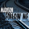 Madison - Follow Me (Alex Megane Remix)