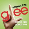 Glee Cast - Come See About Me (Glee Cast Version)