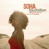 soha - Tourbillon (Serre-Moi Fort Si Tu M'aimes)