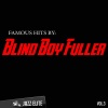 Blind Boy Fuller《Baby You Gotta Change Your Mind》[MP3/LRC]