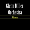 glenn miller orchestra - Slumber Song