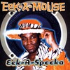 Eek-A-Mouse - Physically Critically