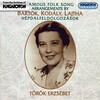 Erzsebet Torok、Pal Arato、Attila Balasfay - Magyar népzene: Magyar nepzene (Hungarian Folk Music), Vol. 1: No. 2, Az hol en elmegyek (I rove)