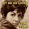 timi yuro《Just Say I Love HimUSESK0605234》[MP3/LRC]